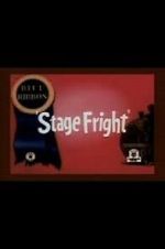 Watch Stage Fright (Short 1940) Movie2k