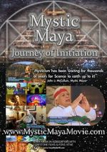 Watch Mystic Maya: Journey of Initiation Movie2k