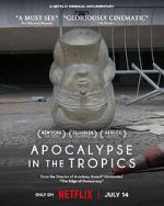 Watch Apocalypse in the Tropics Movie2k