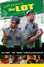 Watch Left and Loose in THE LOT Movie2k