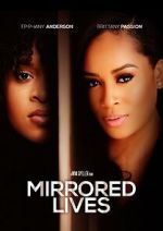 Watch Mirrored Lives Movie2k