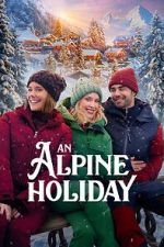 Watch An Alpine Holiday Movie2k
