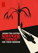 Watch Behind the Curtain: Stranger Things the First Shadow Movie2k