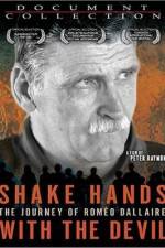 Watch Shake Hands with the Devil The Journey of Romeo Dallaire Movie2k