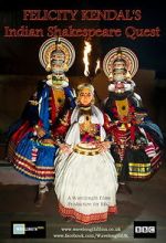 Watch Felicity Kendal\'s Indian Shakespeare Quest Movie2k