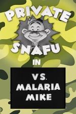 Watch Private Snafu vs. Malaria Mike (Short 1944) Movie2k