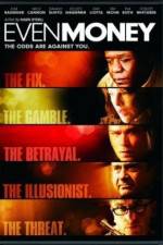 Watch Even Money Movie2k