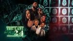 Watch The Last 24 Movie2k