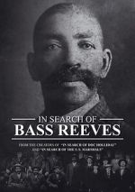 Watch In Search of Bass Reeves Movie2k