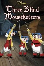 Watch Three Blind Mouseketeers (Short 1936) Movie2k