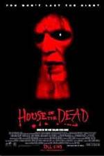 Watch House of the Dead Movie2k