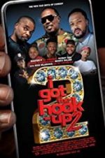 Watch I Got the Hook Up 2 Movie2k