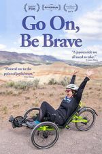 Watch Go On, Be Brave Movie2k