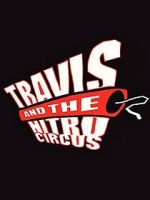 Watch Travis and the Nitro Circus Movie2k