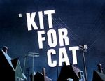 Watch Kit for Cat (Short 1948) Movie2k