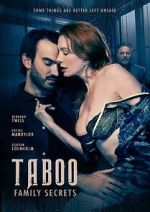 Watch Taboo: Secrets of the Family Movie2k