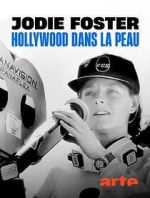 Watch Jodie Foster: Hollywood Under the Skin Movie2k