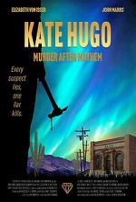Watch Kate Hugo: Murder After Mayhem Movie2k