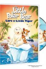 Watch The Little Polar Bear Lars and the Little Tiger Movie2k
