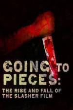 Watch Going to Pieces The Rise and Fall of the Slasher Film Movie2k