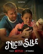 Watch Nic na sile Movie2k