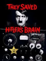 Watch They Saved Hitler's Brain Movie2k