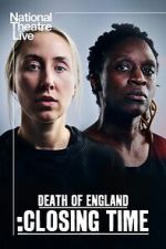 Watch National Theatre Live: Death of England: Closing Time Movie2k