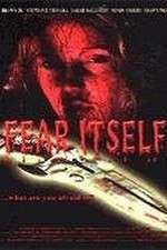 Watch Fear Itself Movie2k