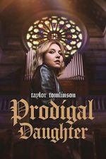 Watch Taylor Tomlinson: Prodigal Daughter Movie2k