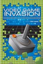 Watch Video Game Invasion The History of a Global Obsession Movie2k