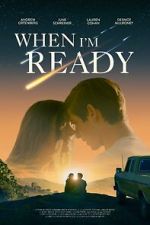 Watch When I\'m Ready Movie2k
