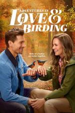 Watch Adventures in Love & Birding Movie2k