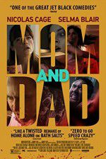 Watch Mom and Dad Movie2k