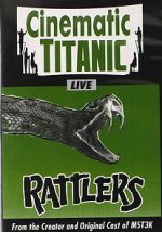 Watch Cinematic Titanic: Rattlers Movie2k