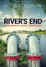 Watch River\'s End: California\'s Latest Water War Movie2k