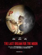 Watch The Last Dream for the Moon (Short 2016) Movie2k