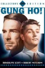 Watch 'Gung Ho' The Story of Carlson's Makin Island Raiders Movie2k