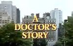 Watch A Doctor\'s Story Movie2k