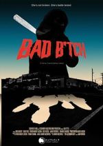 Watch Bad B*tch Movie2k