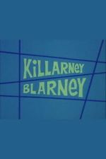 Watch Killarney Blarney Movie2k