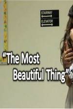 Watch The Most Beautiful Thing Movie2k