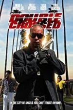 Watch Double Crossed Movie2k