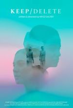 Watch Keep Delete (Short 2022) Movie2k