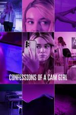 Watch Confessions of a Cam Girl Movie2k