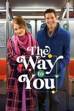 Watch The Way to You Movie2k