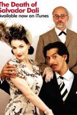 Watch The Death of Salvador Dali Movie2k
