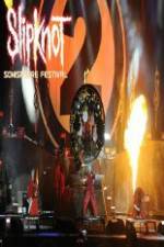 Watch Slipknot ? Live at Sonisphere Movie2k