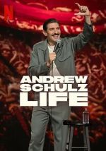 Watch Andrew Schulz: Life Movie2k