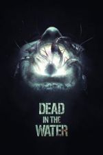 Watch Dead in the Water Movie2k