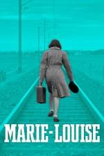 Watch Marie-Louise Movie2k